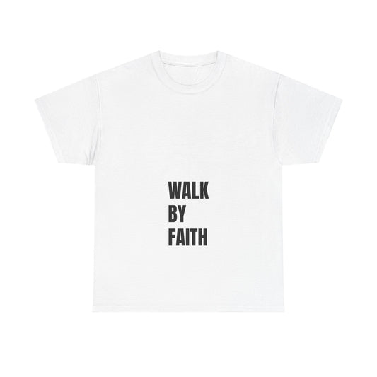 Walk By Faith Christian T-Shirt | 2 Corinthians 5:7