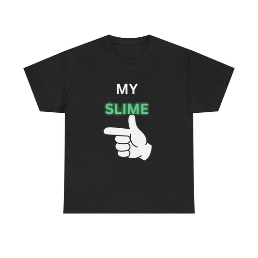 My Slime T-Shirt — Funny Gaming/Streetwear Tee with Pointing Hand Graphic