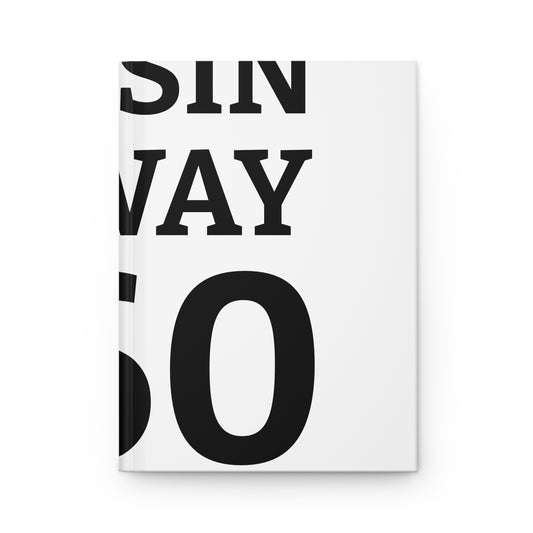 Hardcover Journal — Funny 'Turns My Way 60' Milestone Birthday Notebook