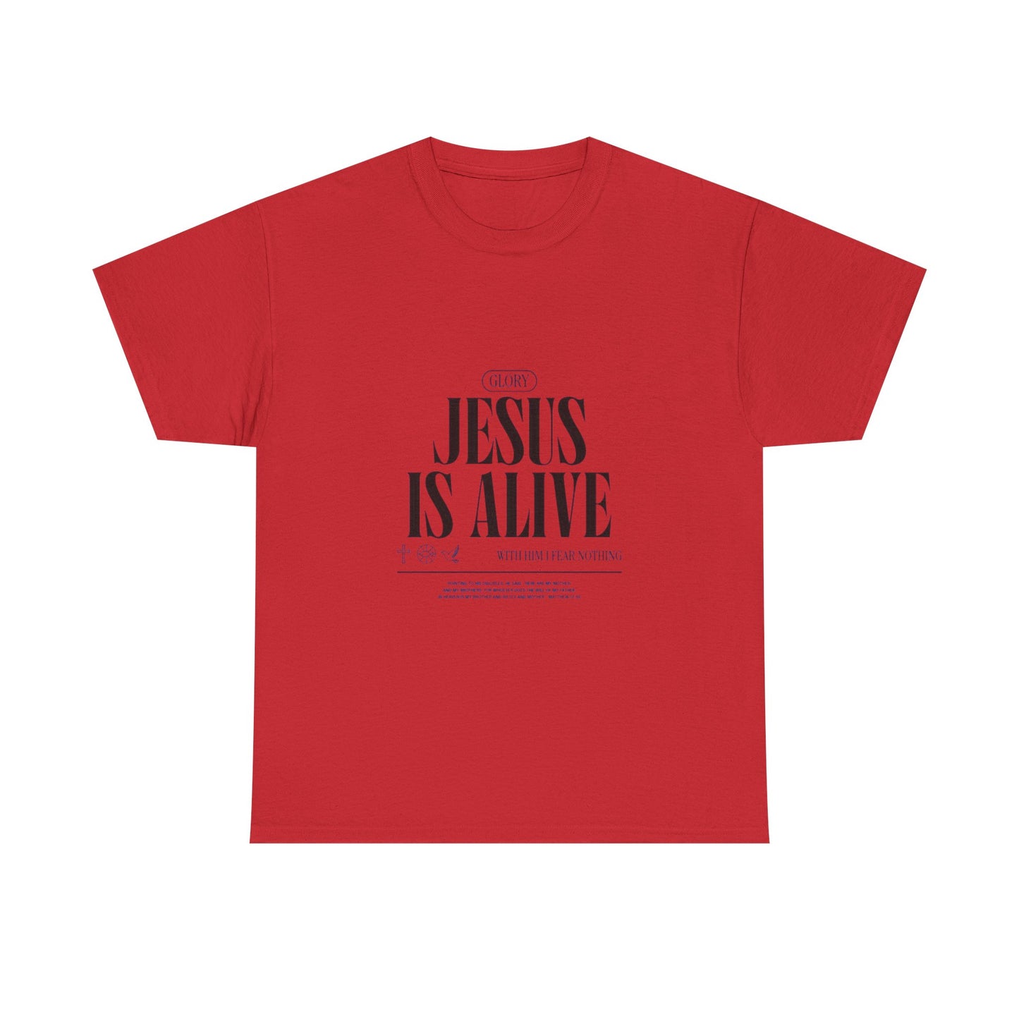 Jesus Is Alive Tee — Christian Faith Inspirational T-Shirt