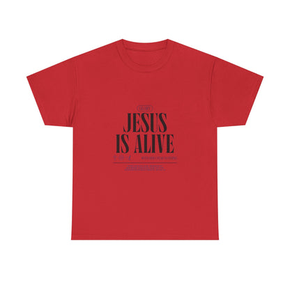 Jesus Is Alive Tee — Christian Faith Inspirational T-Shirt